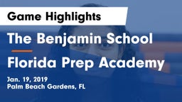 The Benjamin School vs Florida Prep Academy Game Highlights - Jan. 19, 2019
