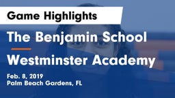 The Benjamin School vs Westminster Academy Game Highlights - Feb. 8, 2019