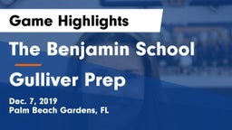 The Benjamin School vs Gulliver Prep  Game Highlights - Dec. 7, 2019