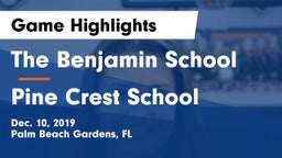 The Benjamin School vs Pine Crest School Game Highlights - Dec. 10, 2019
