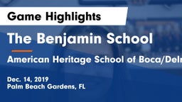 The Benjamin School vs American Heritage School of Boca/Delray Game Highlights - Dec. 14, 2019
