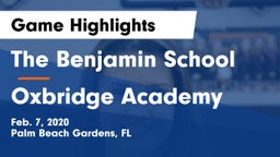 The Benjamin School vs Oxbridge Academy Game Highlights - Feb. 7, 2020