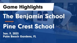 The Benjamin School vs Pine Crest School Game Highlights - Jan. 9, 2023
