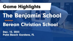 The Benjamin School vs Berean Christian School Game Highlights - Dec. 12, 2023