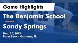 The Benjamin School vs Sandy Springs Game Highlights - Dec. 27, 2023