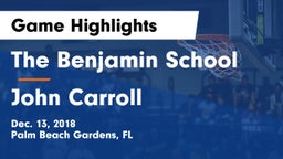 The Benjamin School vs John Carroll  Game Highlights - Dec. 13, 2018
