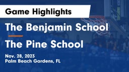 The Benjamin School vs The Pine School Game Highlights - Nov. 28, 2023