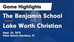 The Benjamin School vs Lake Worth Christian Game Highlights - Sept. 26, 2019