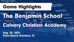 The Benjamin School vs Calvary Christian Academy Game Highlights - Aug. 25, 2022