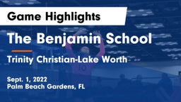The Benjamin School vs Trinity Christian-Lake Worth Game Highlights - Sept. 1, 2022