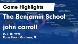 The Benjamin School vs john carroll Game Highlights - Oct. 18, 2022