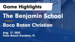 The Benjamin School vs Boca Raton Christian  Game Highlights - Aug. 17, 2023