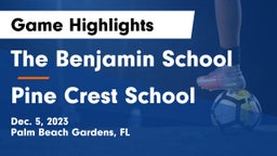 The Benjamin School vs Pine Crest School Game Highlights - Dec. 5, 2023