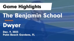 The Benjamin School vs Dwyer  Game Highlights - Dec. 9, 2023