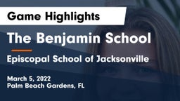 The Benjamin School vs Episcopal School of Jacksonville Game Highlights - March 5, 2022