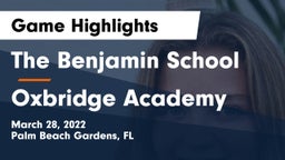 The Benjamin School vs Oxbridge Academy Game Highlights - March 28, 2022