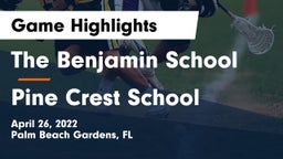 The Benjamin School vs Pine Crest School Game Highlights - April 26, 2022
