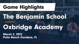 The Benjamin School vs Oxbridge Academy Game Highlights - March 2, 2023