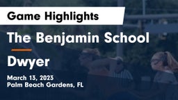 The Benjamin School vs Dwyer Game Highlights - March 13, 2023