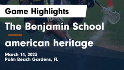 The Benjamin School vs american heritage Game Highlights - March 14, 2023