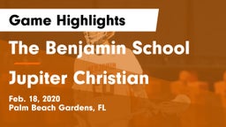 The Benjamin School vs Jupiter Christian  Game Highlights - Feb. 18, 2020