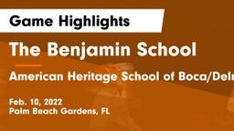 The Benjamin School vs American Heritage School of Boca/Delray Game Highlights - Feb. 10, 2022