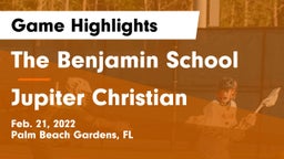 The Benjamin School vs Jupiter Christian  Game Highlights - Feb. 21, 2022