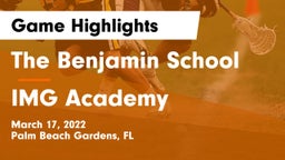 The Benjamin School vs IMG Academy Game Highlights - March 17, 2022