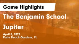 The Benjamin School vs Jupiter  Game Highlights - April 8, 2022