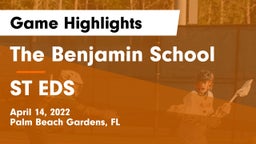 The Benjamin School vs ST EDS Game Highlights - April 14, 2022
