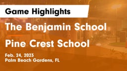 The Benjamin School vs Pine Crest School Game Highlights - Feb. 24, 2023