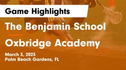The Benjamin School vs Oxbridge Academy Game Highlights - March 3, 2023