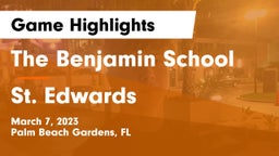 The Benjamin School vs St. Edwards Game Highlights - March 7, 2023