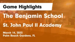The Benjamin School vs St. John Paul II Academy Game Highlights - March 14, 2023