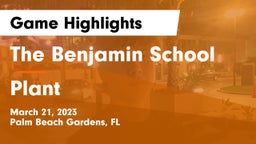 The Benjamin School vs Plant  Game Highlights - March 21, 2023