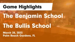 The Benjamin School vs The Bullis School Game Highlights - March 28, 2023