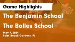 The Benjamin School vs The Bolles School Game Highlights - May 9, 2024
