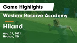 Western Reserve Academy vs Hiland  Game Highlights - Aug. 27, 2022