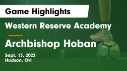 Western Reserve Academy vs Archbishop Hoban  Game Highlights - Sept. 13, 2022