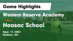 Western Reserve Academy vs Hoosac School Game Highlights - Sept. 17, 2022