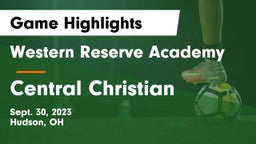 Western Reserve Academy vs Central Christian  Game Highlights - Sept. 30, 2023