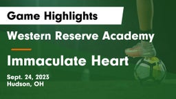 Western Reserve Academy vs Immaculate Heart Game Highlights - Sept. 24, 2023