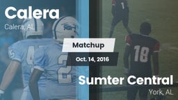 Matchup: Calera  vs. Sumter Central  2016