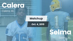 Matchup: Calera  vs. Selma  2019
