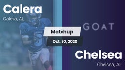 Matchup: Calera  vs. Chelsea  2020