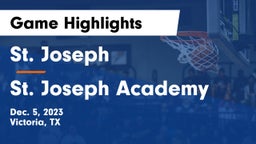 St. Joseph  vs St. Joseph Academy  Game Highlights - Dec. 5, 2023
