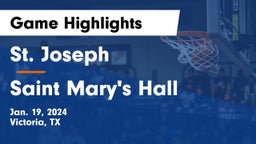 St. Joseph  vs Saint Mary's Hall  Game Highlights - Jan. 19, 2024