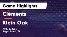 Clements  vs Klein Oak  Game Highlights - Aug. 8, 2023