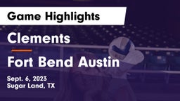 Clements  vs Fort Bend Austin  Game Highlights - Sept. 6, 2023
