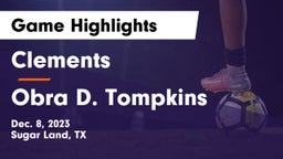 Clements  vs Obra D. Tompkins  Game Highlights - Dec. 8, 2023